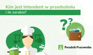 Ile zarabia intendent w przedszkolu? Zaskakujące różnice w wynagrodzeniach