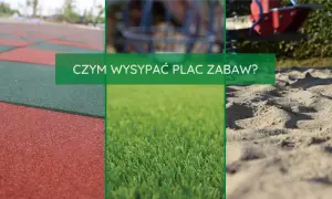 Co pod plac zabaw? Wybierz bezpieczną nawierzchnię dla dzieci