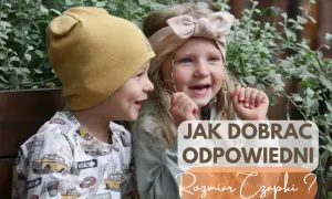 Jaki rozmiar czapki dla rocznego dziecka, aby uniknąć niewygody?
