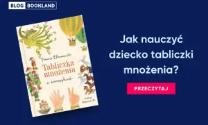 Książka "Tabliczka mnożenia w wierszykach" Tomasza Elbanowskiego to świetny sposób, jak nauczyć dziecko tabliczki mnożenia. Kolorowa okładka zachęca do nauki.