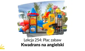 Jak jest plac zabaw po angielsku? Odkryj różne tłumaczenia i synonimy