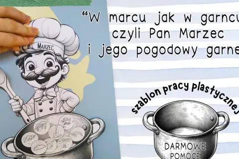 W marcu jak w garncu praca plastyczna dla przedszkolaków, która zaskoczy