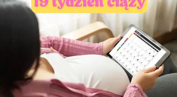 Kobieta w **19 tygodniu ciąży** przegląda kalendarz na tablecie, planując kolejne etapy.