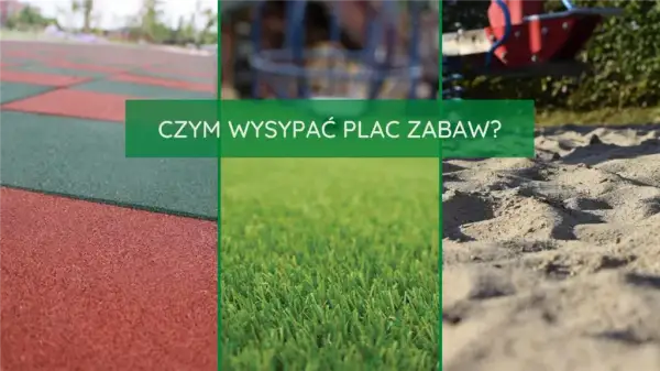 Co pod plac zabaw? Wybierz bezpieczną nawierzchnię dla dzieci