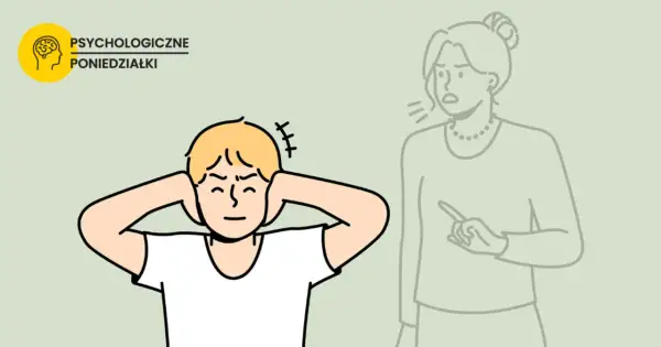 Chłopiec zatyka uszy, próbując zagłuszyć krytykę narcystycznej matki.